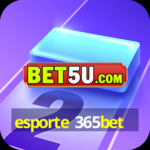 esporte 365bet